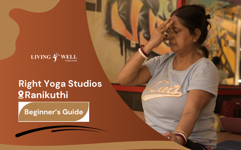 right yoga studios near ranikuthi